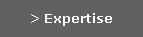 > Expertise